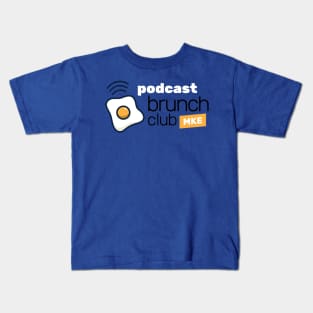 Podcast Brunch Club MKE Kids T-Shirt